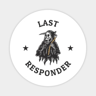 Last Responder - Cool Skeleton Magnet